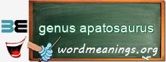 WordMeaning blackboard for genus apatosaurus